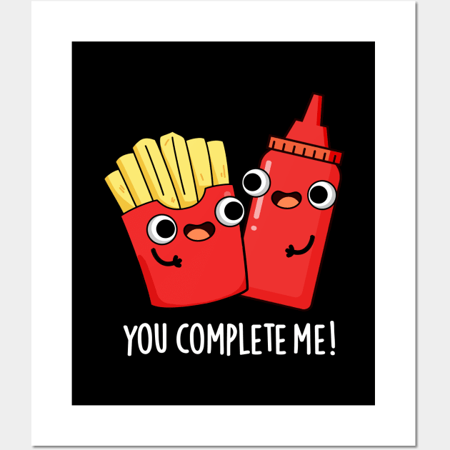 You Complete Me Cute Fries Ketchup Pun Wall Art by punnybone